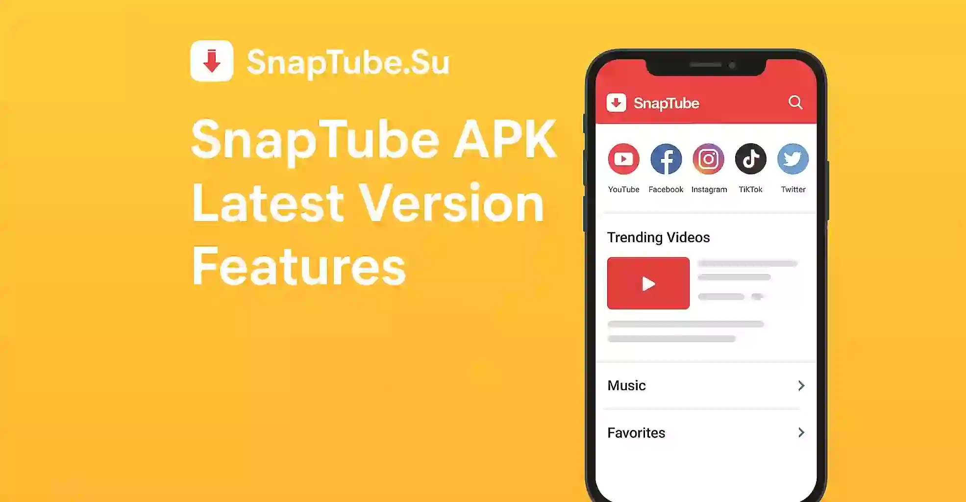 SnapTube APK Latest Version Features